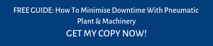 How To Minimise Downtime With Pneumatic Plant & Machinery CTA