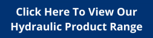 Click Here To View Our Hydraulic Product Range
